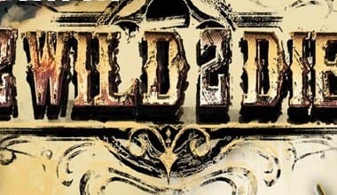 2 Wild 2 Die